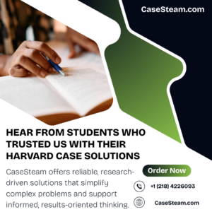 Hear from Students Who Trusted Us with Their Harvard Case Solutions