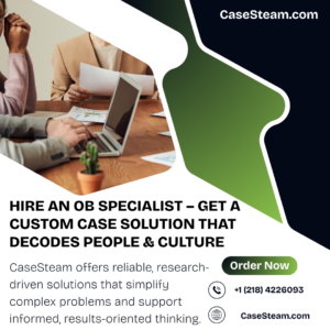 Hire an OB Specialist – Get a Custom Case Solution That Decodes People & Culture
