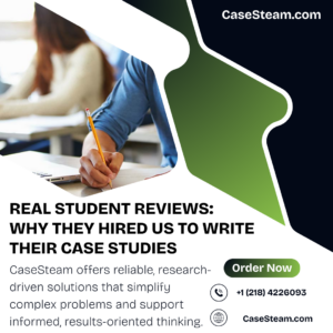Real Student Reviews: Why They Hired Us to Write Their Case Studies